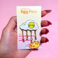 Egg enamel pin | Egg pins | Snack enamel pin | Food enamel pin