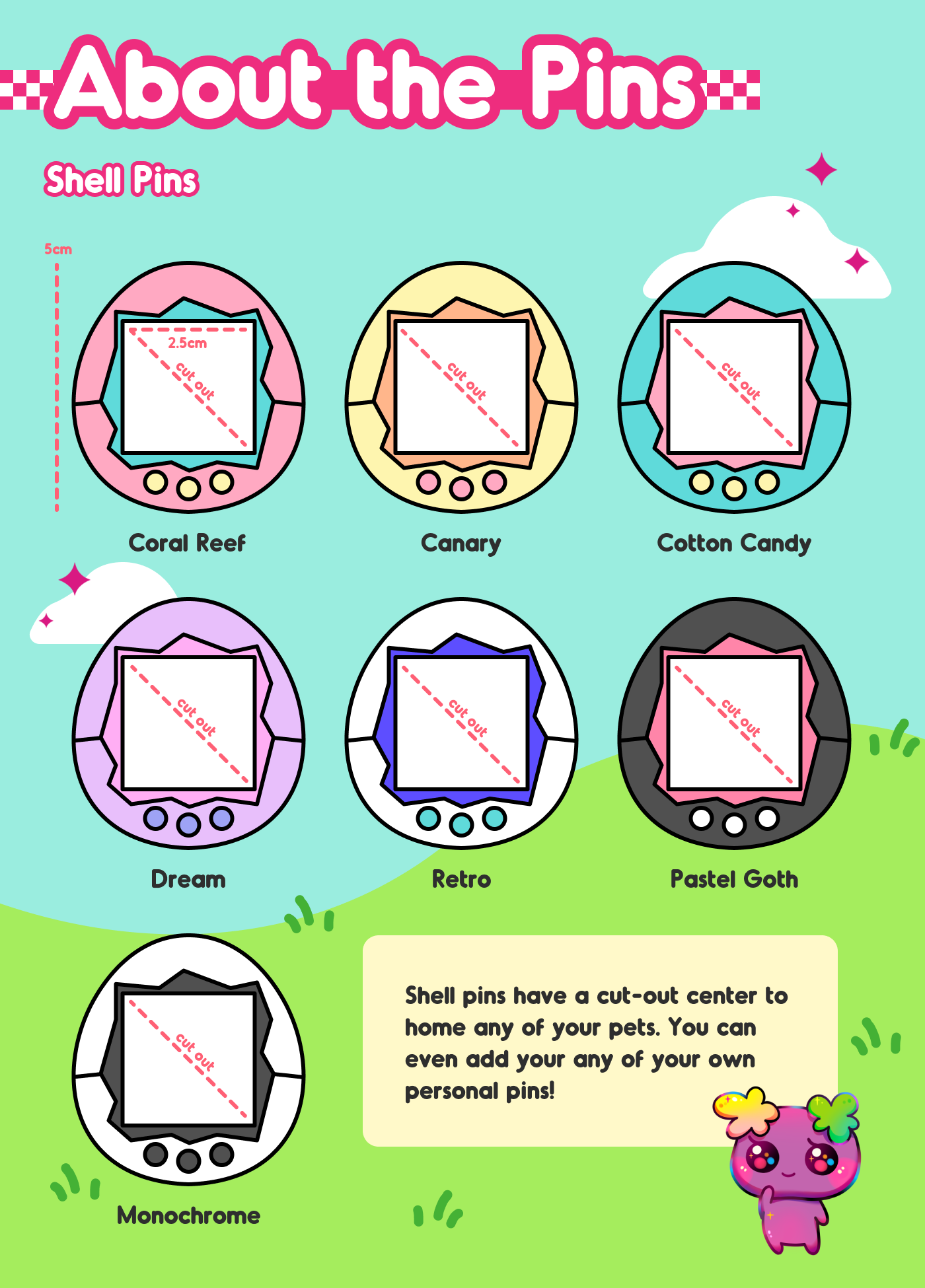 Shell pins have a cut-out center to home any of your pets. You can even add your any of your own personal pins!